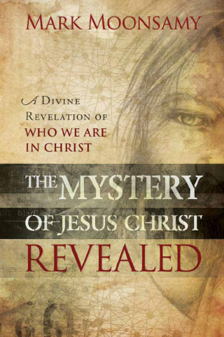 表紙画像: The Mystery of Jesus Christ Revealed 9781621363675
