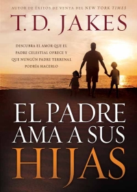 Cover image: El padre ama a sus hijas 9781621362036