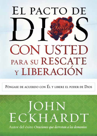 Cover image: El Pacto de Dios con usted para su rescate y liberación 9781621364726