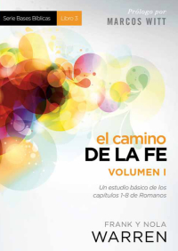 Titelbild: El Camino de la fe - Serie Bases Bíblicas - Vol. I 9781621368199
