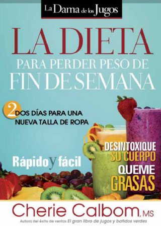 Cover image: La Dieta para perder peso de fin de semana 9781621368502