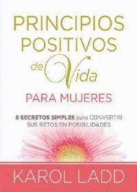 Imagen de portada: Principios positivos de vida para mujeres 9781621369073