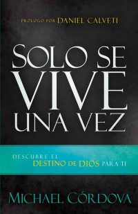 Cover image: Solo se vive una vez 9781621368847