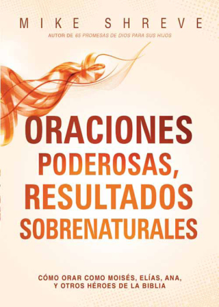 Cover image: Oraciones poderosas, resultados sobrenaturales 9781621368571
