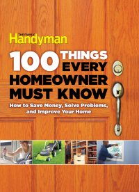 Cover image: 100 Things Every Homeowner Must Know 9781621452201