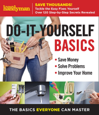 Cover image: Family Handyman Do-It-Yourself Basics 9781621453536
