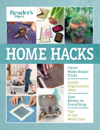 Cover image: Reader's Digest Home Hacks 9781621453710