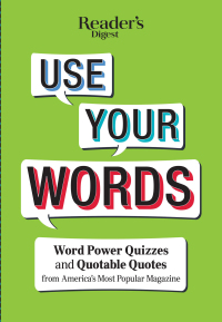 Cover image: Reader's Digest Use Your Words 9781621454236