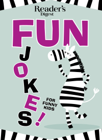 Cover image: Reader's Digest Fun Jokes for Funny Kids 9781621454380