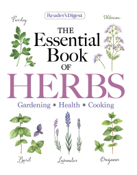 Cover image: Reader's Digest Essential Book of Herbs