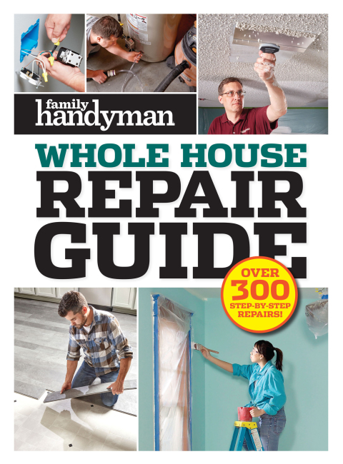 Family Handyman Whole House Repair Guide - FULL INSTANT DOWNLOAD | PDF DOCX EPUB