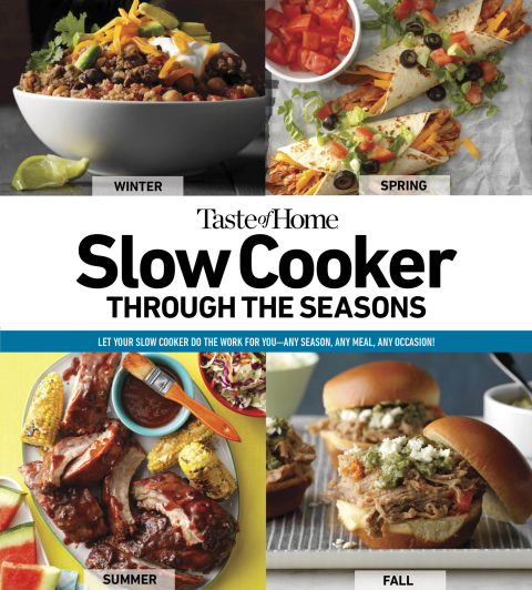 Taste of Home Slow Cooker Through the Seasons: 352 Recipes that Let Your Slow Cooker Do the Work - FULL INSTANT DOWNLOAD | PDF DOCX EPUB