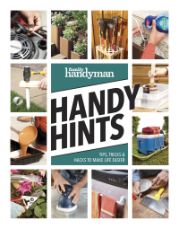 Cover image: Family Handyman Handy Hints