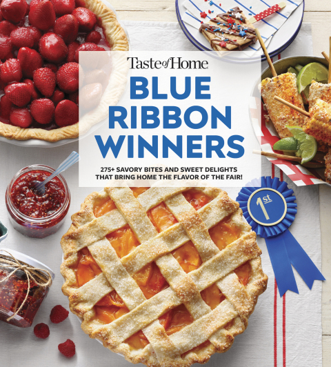Taste of Home Blue Ribbon Winners: More than 275 savory bites and sweet delights that bring home the flavors of the fair - FULL INSTANT DOWNLOAD | PDF DOCX EPUB