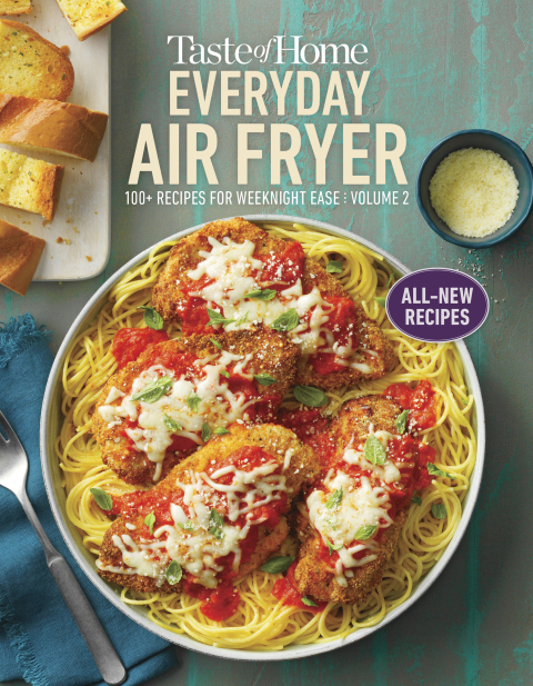 Taste of Home Everyday Air Fryer vol 2: 100+ additional all-time favorites made easily in the air fryer - FULL INSTANT DOWNLOAD | PDF DOCX EPUB
