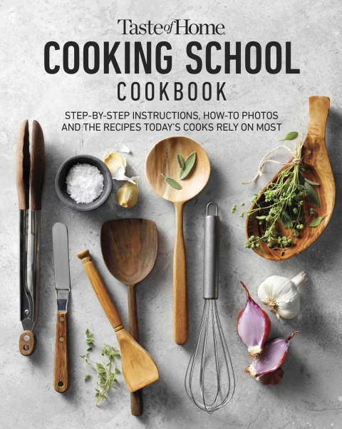 Taste of Home Cooking School Cookbook: Step-by-Step Instructions, How-to Photos and the Recipes Today's Home Cooks Rely on Most - FULL INSTANT DOWNLOAD | PDF DOCX EPUB
