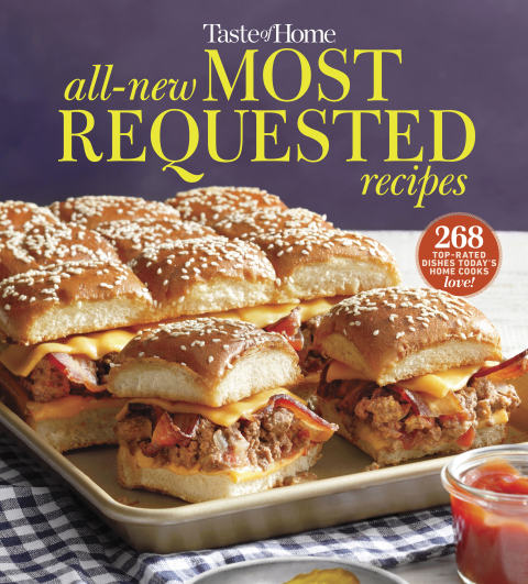 Taste of Home All-New Most Requested Recipes: The country's best family cooks share the secrets behind 268 favorite dishes! - FULL INSTANT DOWNLOAD | PDF DOCX EPUB
