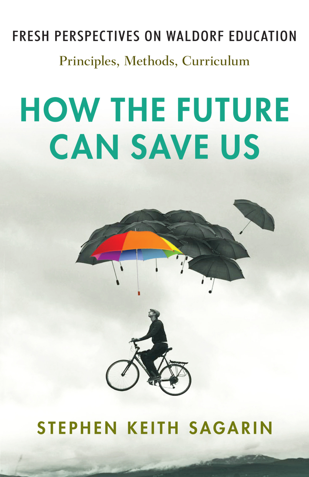 How the Future Can Save Us 1st Edition