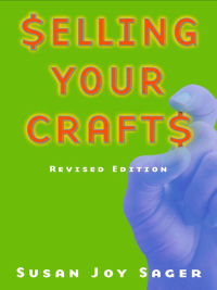 Cover image: Selling Your Crafts 9781581152661