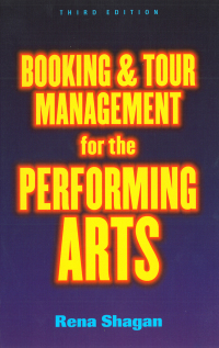 Cover image: Booking and Tour Management for the Performing Arts 9781581150957