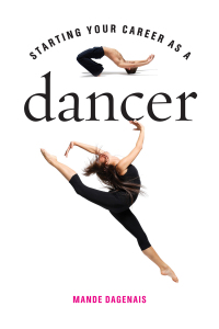 Cover image: Starting Your Career as a Dancer 9781581159066