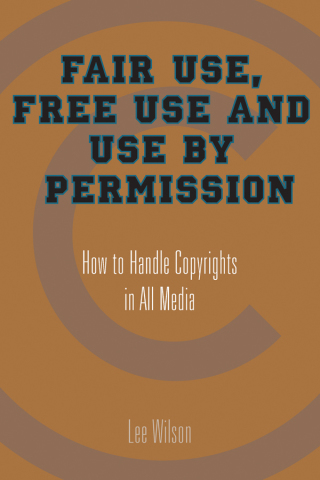 Cover image: Fair Use, Free Use, and Use by Permission 9781581154320