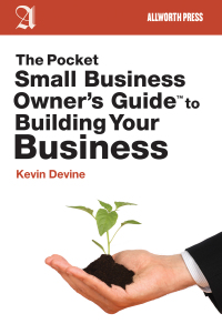 Cover image: The Pocket Small Business Owner's Guide to Building Your Business 9781581159028