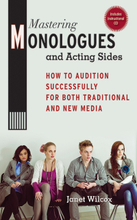 Cover image: Mastering Monologues and Acting Sides 9781581158663