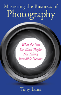 Cover image: Mastering the Business of Photography 9781621533931