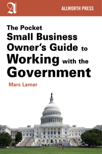 Cover image: The Pocket Small Business Owner's Guide to Working with the Government 9781621534440