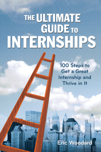 Cover image: The Ultimate Guide to Internships 9781621534389