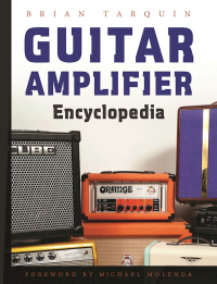 Cover image: Guitar Amplifier Encyclopedia 9781621534990