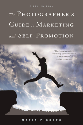 Cover image: The Photographer's Guide to Marketing and Self-Promotion 5th edition 9781581157147