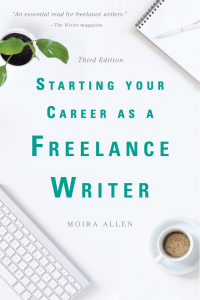Cover image: Starting Your Career as a Freelance Writer 3rd edition 9781621535508