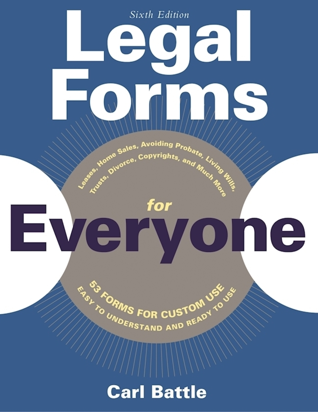Legal Forms for Everyone Leases, Home Sales, Avoiding Probate, Living Wills, Trusts, Divorce, Copyrights, and Much More 7th Edition
