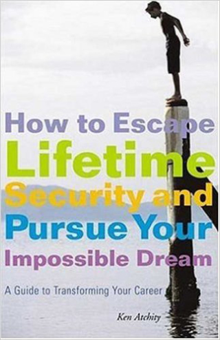 Cover image: How to Escape Lifetime Security and Pursue Your Impossible Dream 9781581153859