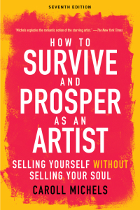 Cover image: How to Survive and Prosper as an Artist 7th edition 9781621536130
