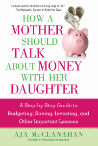 Cover image: How a Mother Should Talk About Money with Her Daughter 9781621537427