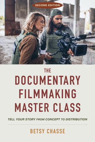 Cover image: The Documentary Filmmaking Master Class 2nd edition 9781621538677