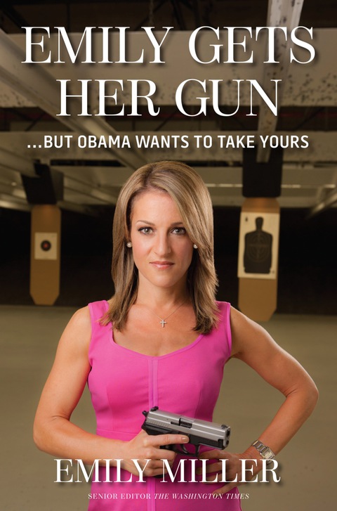 Emily Gets Her Gun: But Obama Wants to Take Yours - FULL INSTANT DOWNLOAD | PDF DOCX EPUB