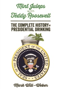 Cover image: Mint Juleps with Teddy Roosevelt 9781621572107