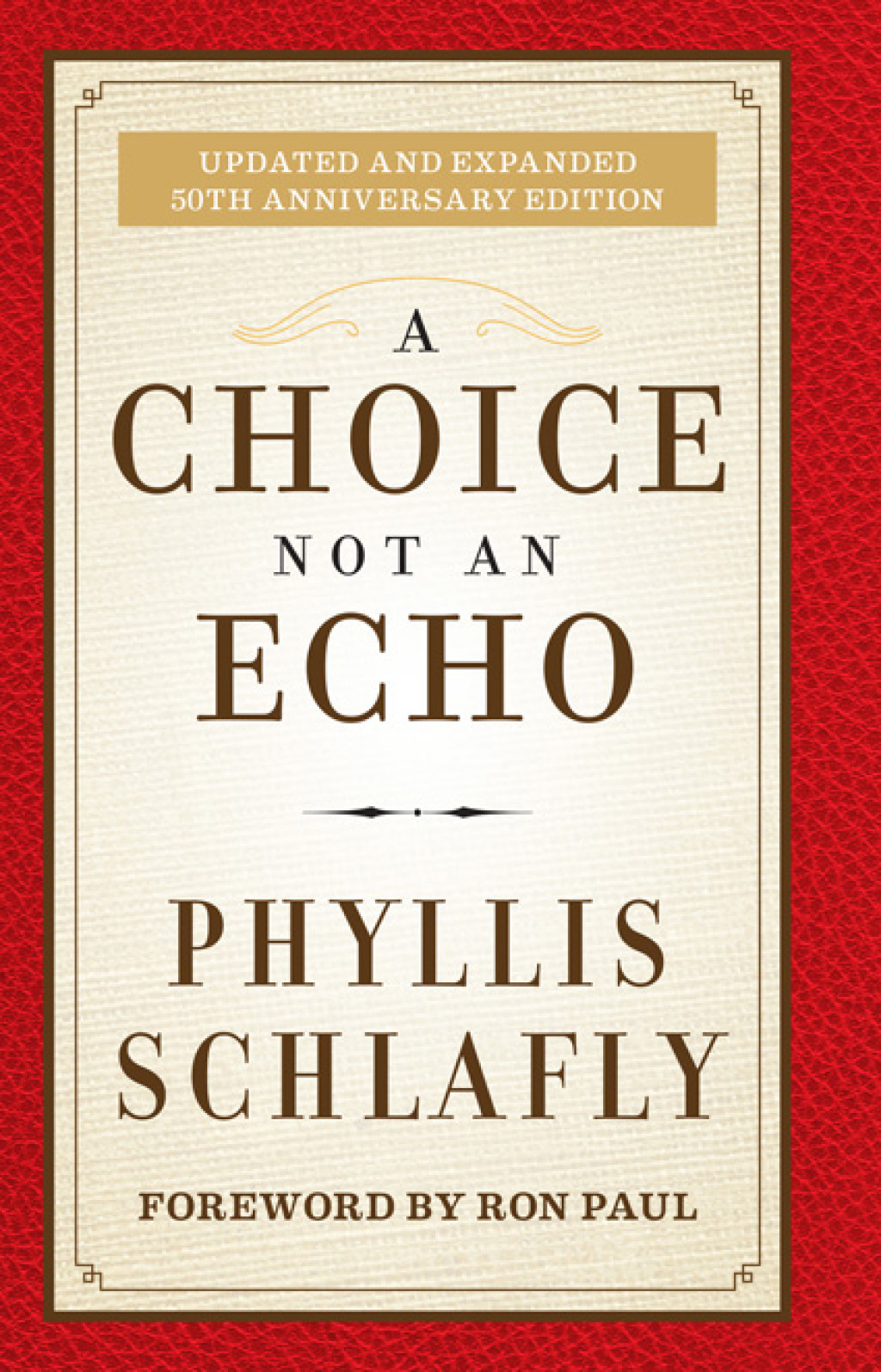 A Choice Not an Echo Updated and Expanded 50th Anniversary Edition