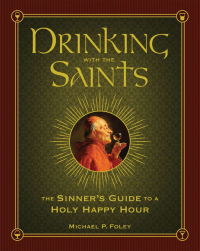 Cover image: Drinking with the Saints 9781621573265