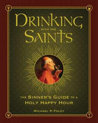 Cover image: Drinking with the Saints 9781621573265