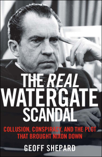 Cover image: The Real Watergate Scandal 9781621573289