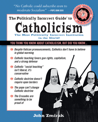 Cover image: Politically Incorrect Guide to Catholicism 9781621575863