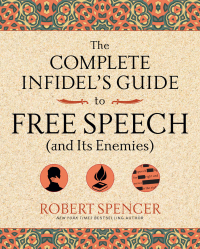 Cover image: The Complete Infidel's Guide to Free Speech (and Its Enemies) 9781621576273