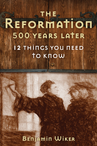 Cover image: The Reformation 500 Years Later 9781621576709