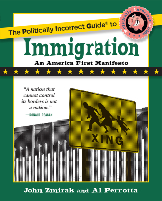 Cover image: Politically Incorrect Guide to Immigration 9781621576730
