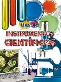 Imagen de portada: Uso de instrumentos científicos 9781618104717